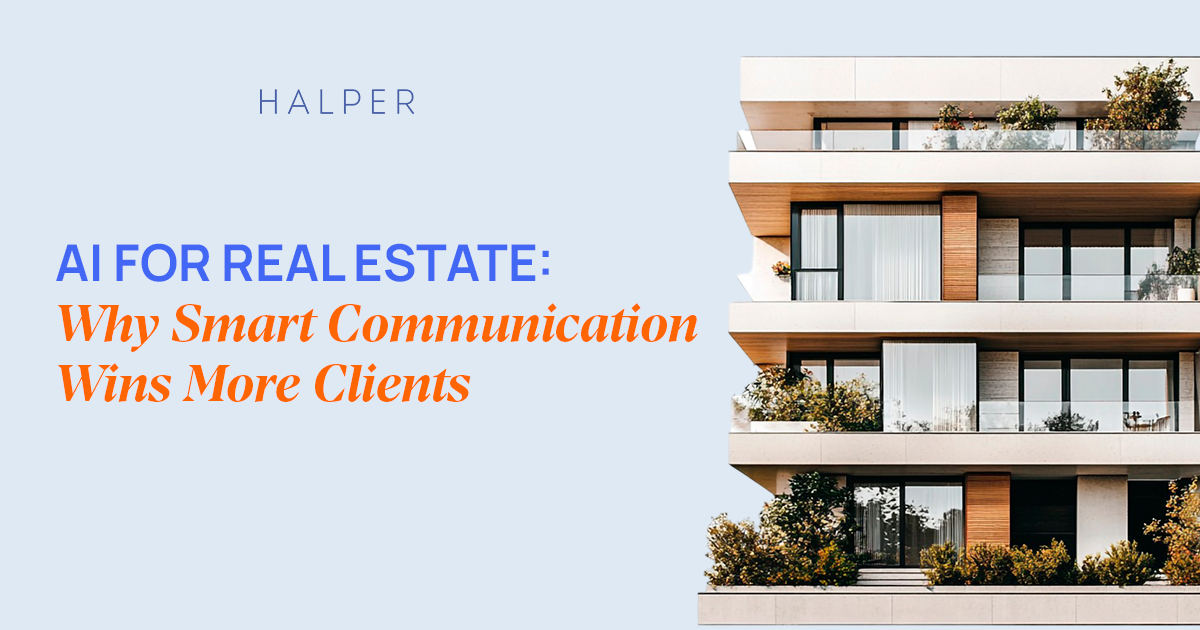 AI for Real Estate — Why Smart Communication Wins More Clients