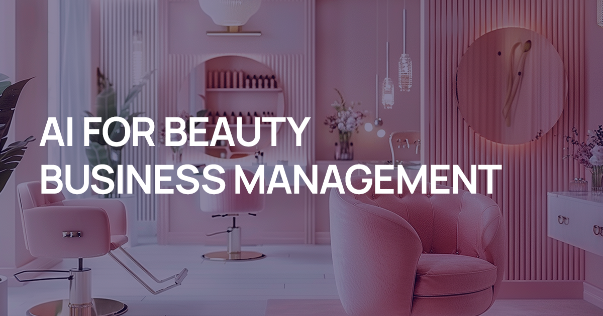 AI for Beauty Business Management in 2025